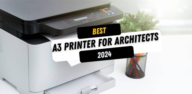 5 Best A3 Printer of 2024 (For Architects, Sublimation)