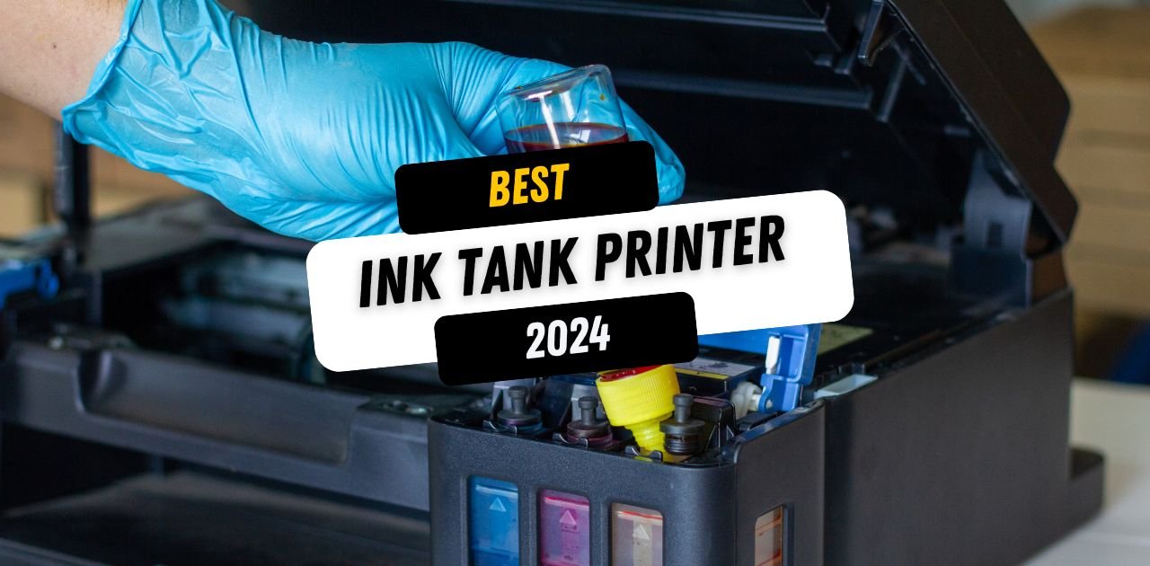 Best Ink Tank Printer 2024 The Top Tech Picks 